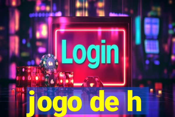 jogo de h